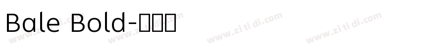 Bale Bold字体转换